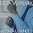 Primary photo for Jessica Lowndes: Deja Vu (Remix)