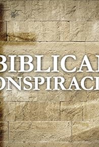 Primary photo for Biblical Conspiracies