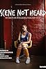 Primary photo for Scene Not Heard