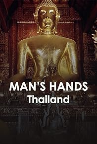 Primary photo for Man's Hands Thailand