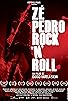Primary photo for Zé Pedro Rock'n'Roll Primary photo for Zé Pedro Rock'n'Roll