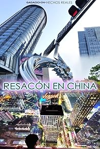 Primary photo for Resacón en China