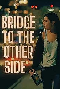 Primary photo for Bridge to the Other Side Primary photo for Bridge to the Other Side