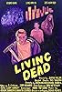 Primary photo for Living Dead Primary photo for Living Dead