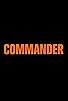 Primary photo for Commander Primary photo for Commander