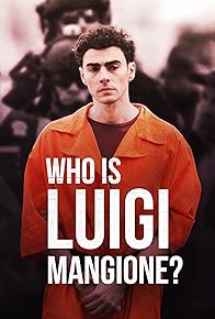 Primary photo for Who Is Luigi Mangione?