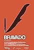Primary photo for Bravado Primary photo for Bravado