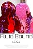 Primary photo for Fluid Bound Primary photo for Fluid Bound