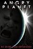 Primary photo for Angry Planet