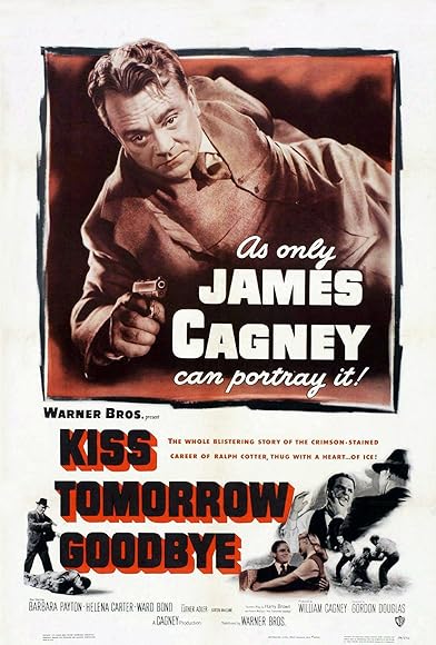 Primary photo for Kiss Tomorrow Goodbye Primary photo for Kiss Tomorrow Goodbye