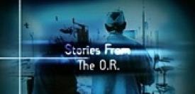 Stories from the O.R.
