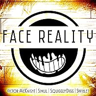 Primary photo for Victor McKnight Feat. Swiblet, Simul, & SquigglyDigg: Face Reality