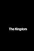 Primary photo for The Kingdom Primary photo for The Kingdom