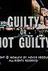 Primary photo for Guilty or Not Guilty Primary photo for Guilty or Not Guilty