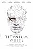 Primary photo for Titanium White Primary photo for Titanium White
