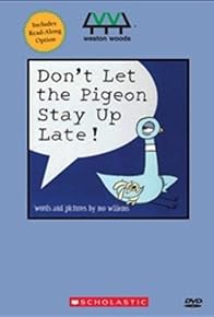 Primary photo for Don't Let the Pigeon Stay Up Late! Primary photo for Don't Let the Pigeon Stay Up Late!