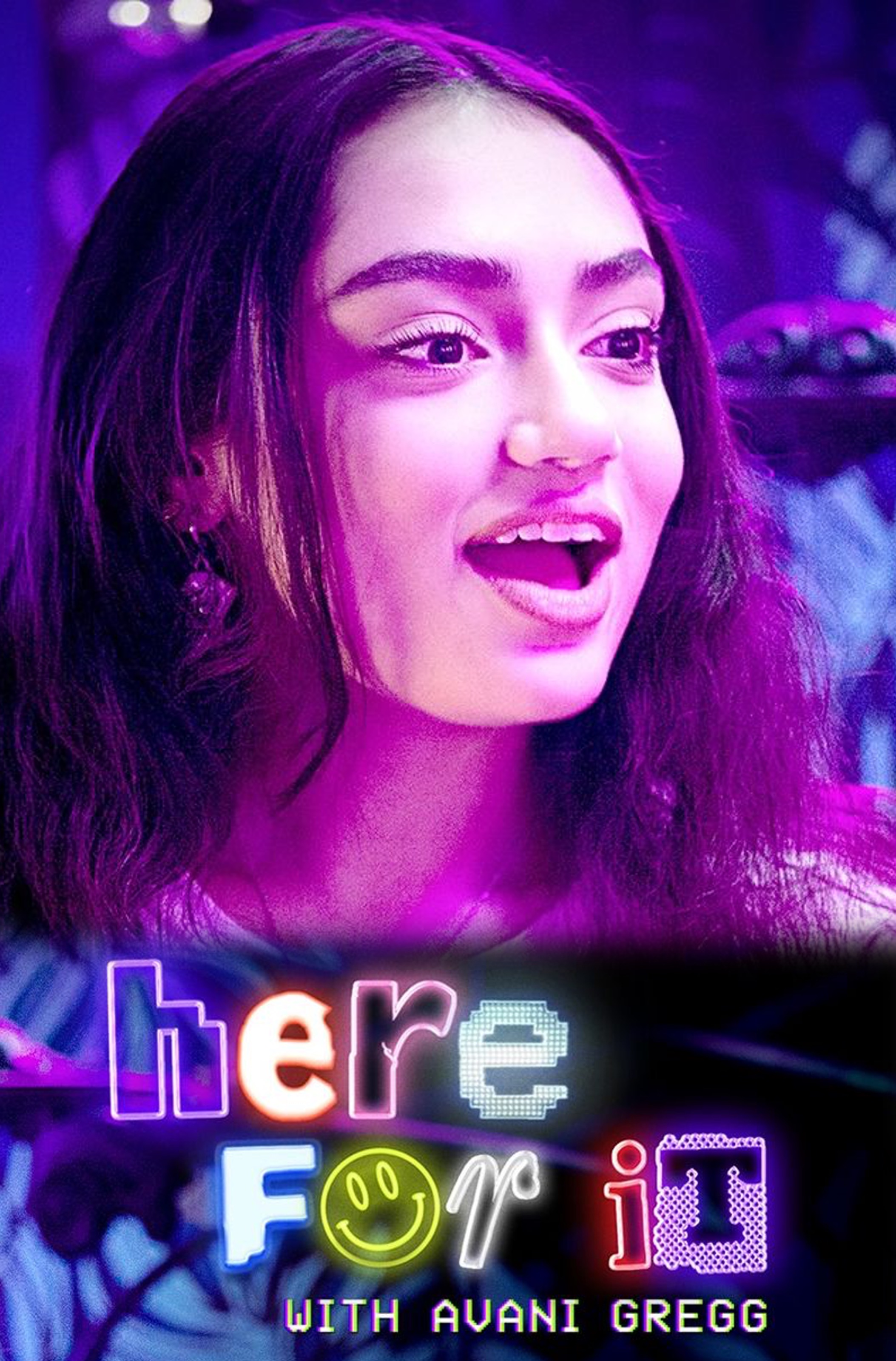 Here for It with Avani Gregg