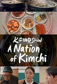 Primary photo for K Food Show: A Nation of Kimchi