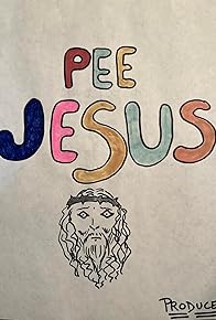 Primary photo for Pee Jesus Primary photo for Pee Jesus