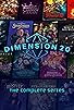 Primary photo for Dimension 20 Primary photo for Dimension 20