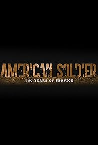 Primary photo for American Soldier: 250 Years of Service