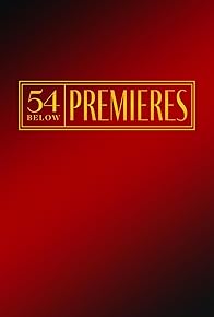 Primary photo for 54 Below Premieres