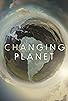 Primary photo for Changing Planet Primary photo for Changing Planet