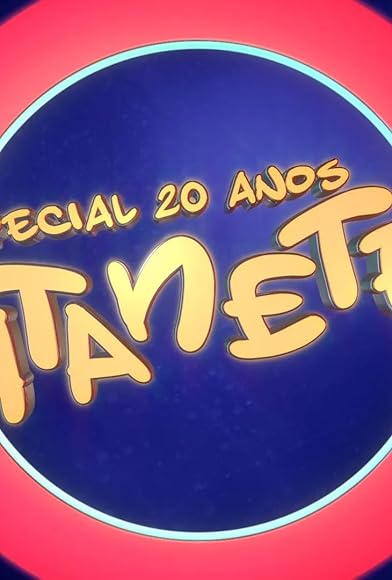 Primary photo for Batanetes - Especial 20 Anos Primary photo for Batanetes - Especial 20 Anos