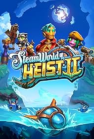 SteamWorld Heist II (Video Game 2024) - IMDb
