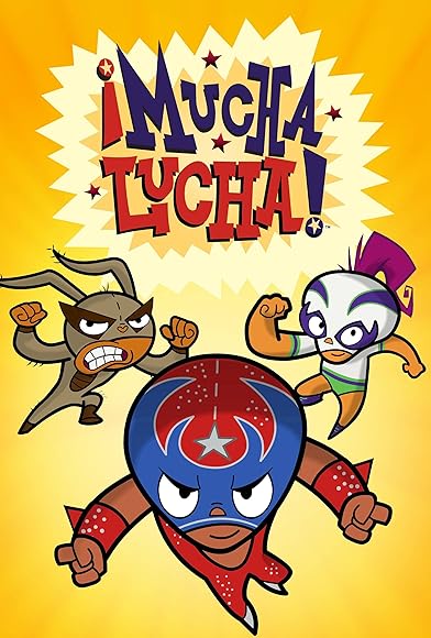 Primary photo for ¡Mucha Lucha! Primary photo for ¡Mucha Lucha!