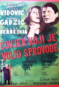 Primary photo for Covjek koji je volio sprovode Primary photo for Covjek koji je volio sprovode