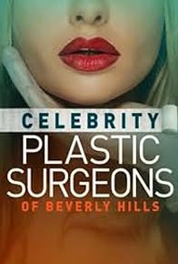 Primary photo for The Celebrity Plastic Surgeons of Beverly Hills