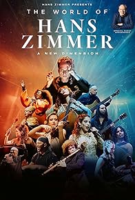 Primary photo for The World of Hans Zimmer - A New Dimension