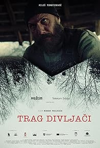 Primary photo for Trag divljaci ep4: Zrtvovanje Primary photo for Trag divljaci ep4: Zrtvovanje