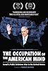 Primary photo for The Occupation of the American Mind Primary photo for The Occupation of the American Mind