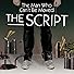 Primary photo for The Script: The Man Who Can't Be Moved