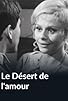 Primary photo for Le désert de l'amour Primary photo for Le désert de l'amour