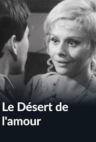 Primary photo for Le désert de l'amour Primary photo for Le désert de l'amour