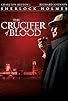Primary photo for The Crucifer of Blood Primary photo for The Crucifer of Blood
