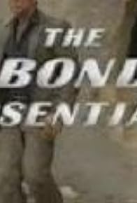 Primary photo for The Bond Essentials Primary photo for The Bond Essentials