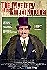 Primary photo for The Mystery of the King of Kinema Primary photo for The Mystery of the King of Kinema