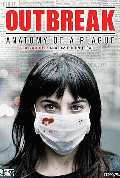 Primary photo for Outbreak: Anatomy of a Plague Primary photo for Outbreak: Anatomy of a Plague