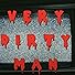 Primary photo for Very Dirty Man