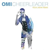 Primary photo for OMI: Cheerleader (Felix Jaehn Remix)