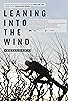 Primary photo for Leaning Into The Wind