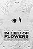 Primary photo for In Lieu of Flowers Primary photo for In Lieu of Flowers