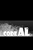 Primary photo for Code Al Primary photo for Code Al