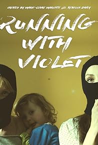 Primary photo for Running with Violet Primary photo for Running with Violet