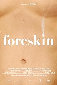 Primary photo for Foreskin