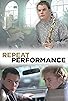 Primary photo for Repeat Performance